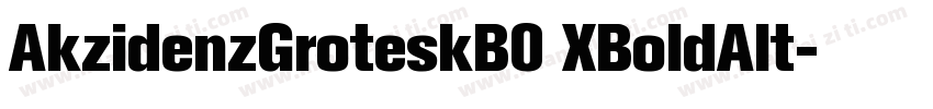 AkzidenzGroteskB0 XBoldAlt字体转换